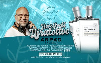 Házibuli Újratöltve, Árpád pálinkakóstolóval