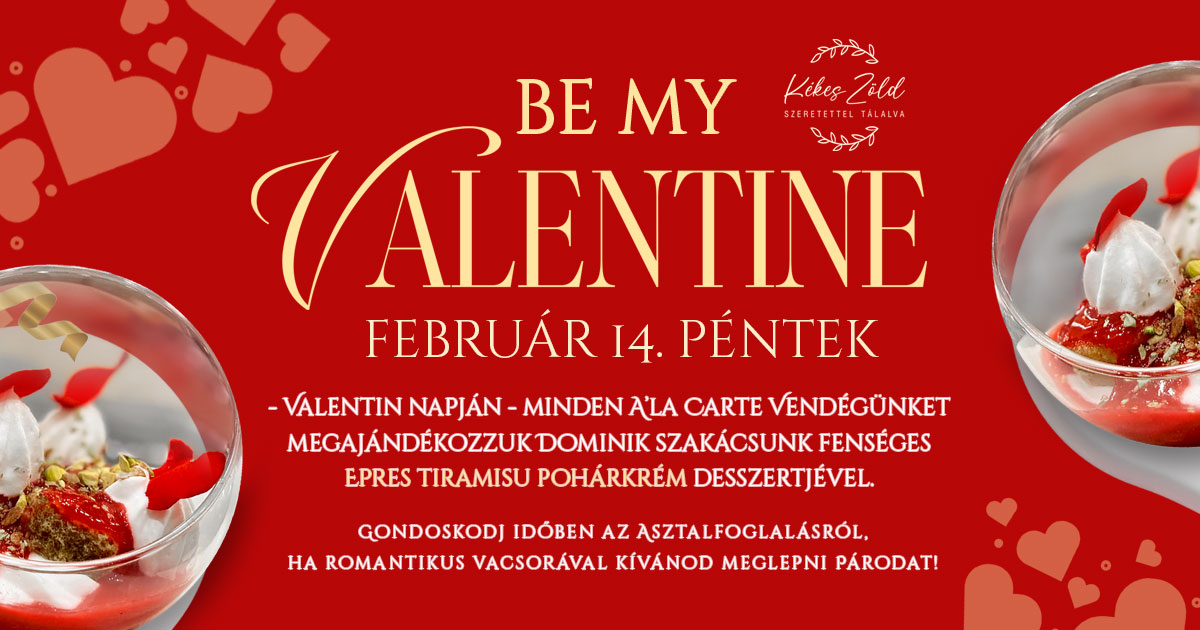 Kékes Zöld Valentin Nap 2025 Valentin Nap Farsangi Menü Bálint Nap Szerelem 2025 Február Speciális Ajánlat Kékes Zöld Szeretettel tálalva Újdonság Gyöngyös Mátra Étterem Gyöngyös Gyöngyös Étterem